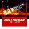 Drival & Andromeda - Fade Away - Single