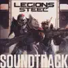 Wang Qian - Legions of Steel (Original Game Soundtrack) - Single